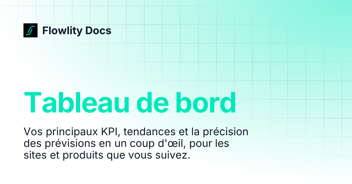 Tableau de bord | Flowlity Docs
