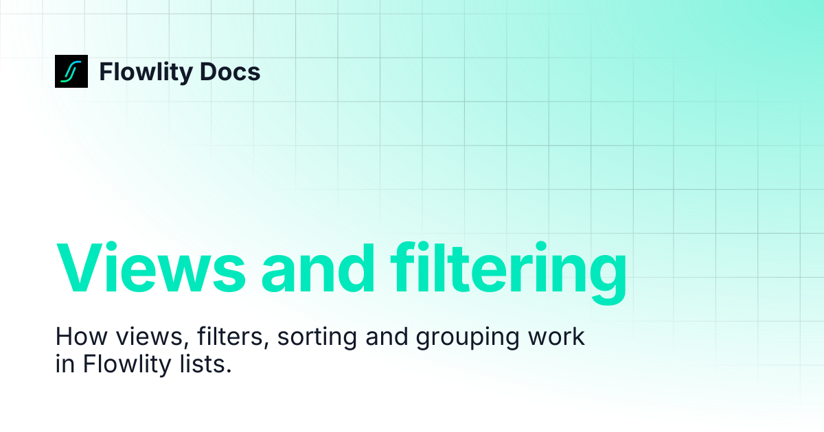 Views and filtering | Flowlity Docs