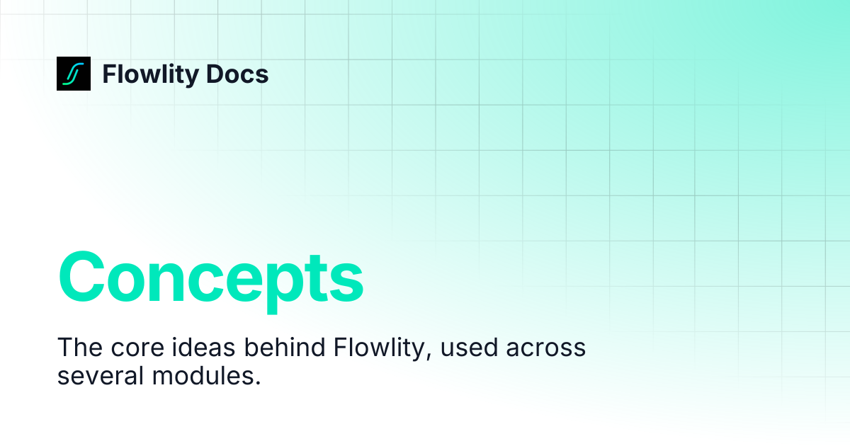 Concepts | Flowlity Docs